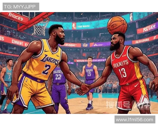 湖人对火箭精彩对决回顾2019年12月的激烈比赛瞬间与精彩表现分析