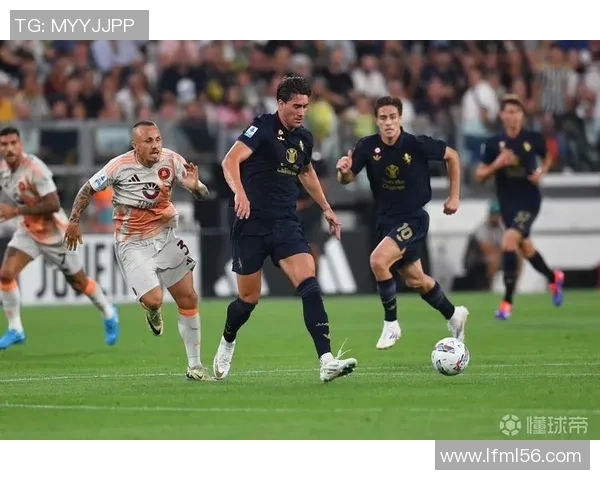 意甲焦点战罗马迎战切沃争夺三分全力以赴展现实力